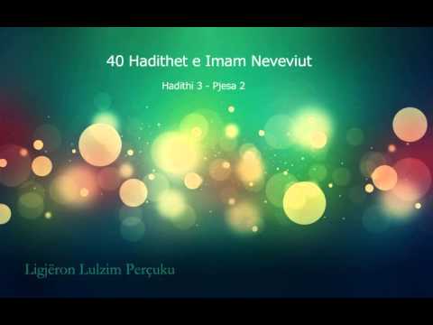 40 Hadithet e Imam Neveviut - Hadithi 3 - Pjesa 2
