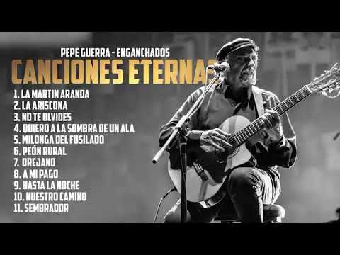 Pepe Guerra  - Canciones Eternas