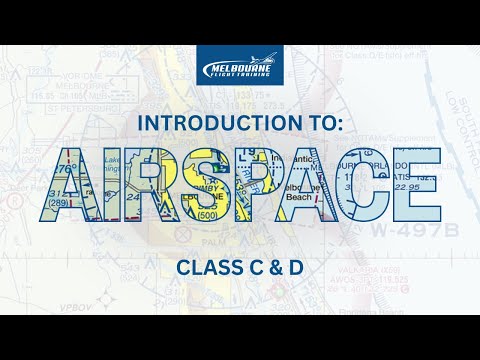 Introduction to Airspace: Class C & D