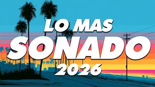 MIX REGGAETON 2026 - LO MAS NUEVO 2026 - LO MAS SONADO