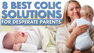 8 Steps To Calm Your CRYING COLIC BABY | COLIC Relief NOW