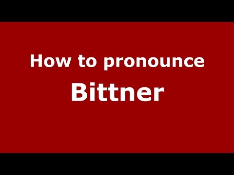 How to pronounce Bittner (Germany/German) - PronounceNames.com