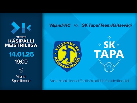Viljandi HC - SK Tapa/Team Kaitsevägi | MEESTE KÄSIPALLI MEISTRILIIGA 2026