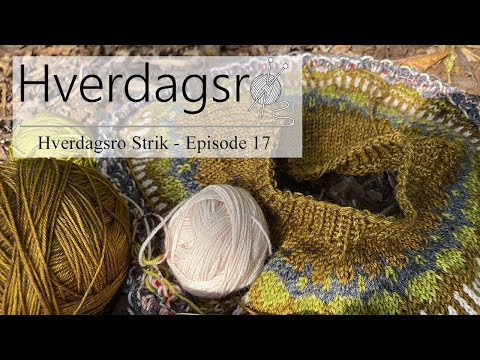 Hverdagsro Strik, Episode 17 - Mere septemberstrik