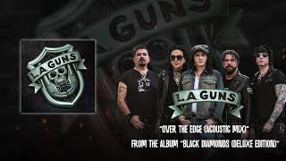 L.A. Guns - Over The Edge (Acoustic Mix) - Official Visualizer