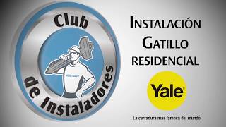 Instalación gatillos YALE