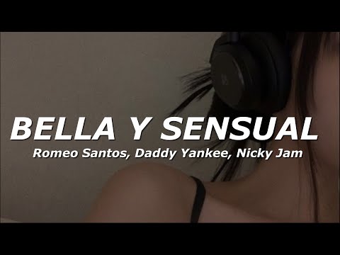 Romeo Santos, Daddy Yankee, Nicky Jam - Bella y Sensual (Letra/Lyrics)