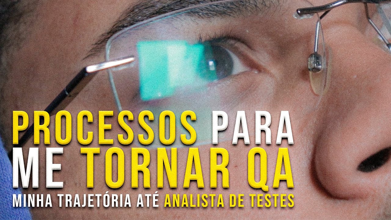 Como Me Tornei Analista de Testes - Minha Trajetória para Qualidade