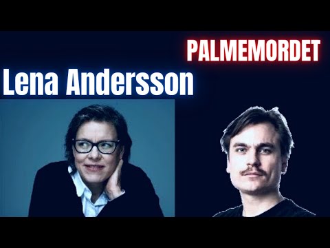 Lena Andersson om Stig Engström, Netflix-serien  – och sin teori om Palmemordet