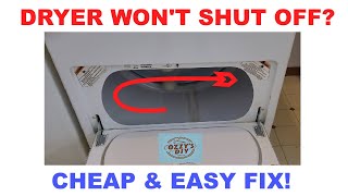 Dryer Won't Shut Off When You Open It? Cheap & EASY Fix!