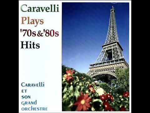 Caravelli Plays '70s & '80s Hits