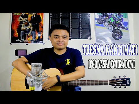 Tresna kanti mati - D'go Vaspa Ft Tika Dewi