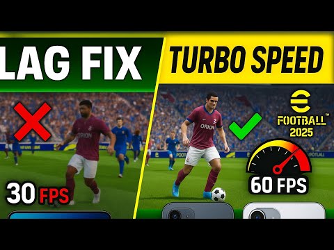eFootball Lag Fix + Turbo Speed | Smooth Gameplay Settings for Low-End & High-End Devices (2025)