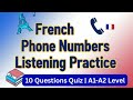🎧🇫🇷Master French listening: Can you understand French Phone Numbers? | French Listening Practice 
