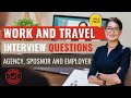 Work and Travel. Interview Types, Tips and Tricks and Questions Asked.