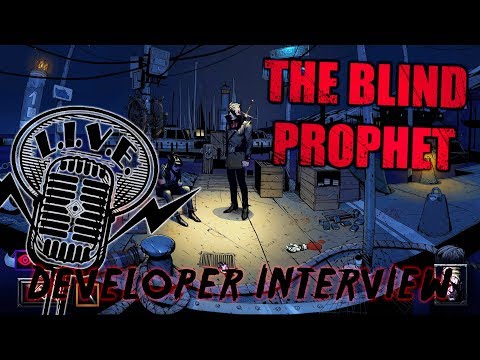 The Blind Prophet - Developer Interview