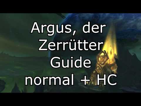 Argus, der Zerrütter Guide (normal / HC) - Antorus, der Brennende Thron