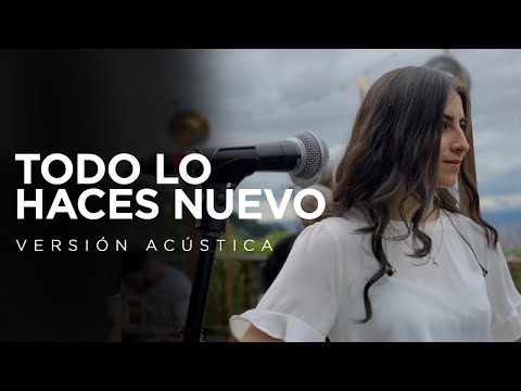 Generación 12 - Todo Lo Haces Nuevo (ACÚSTICO) I Musica Cristiana