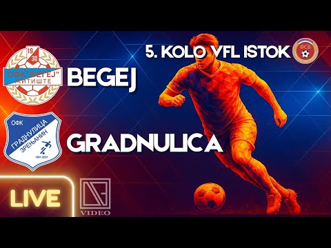 OFK BEGEJ Žitište - OFK GRADNULICA Zrenjanin (Full match Livestream) [13.09.2025.]