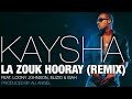 Kaysha - La Zouk Hooray (Remix) [Official Audio ...