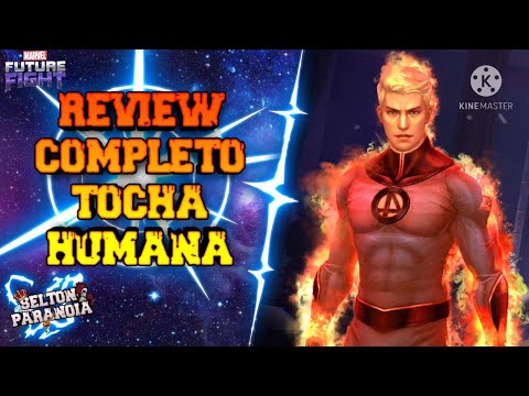 REVIEW COMPLETO TOCHA HUMANA - MARVEL FUTURE FIGHT