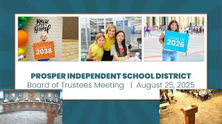 Prosper ISD School Board Meeting August 25, 2025