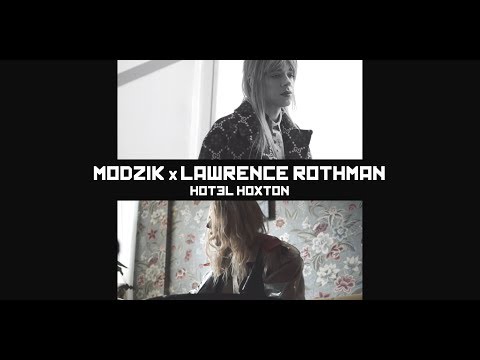 MODZIK x LAWRENCE ROTHMAN - Hôtel Hoxton