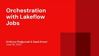 Orchestration With Lakeflow Jobs