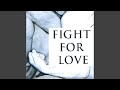 Fight for love Mid Tempo House Mix