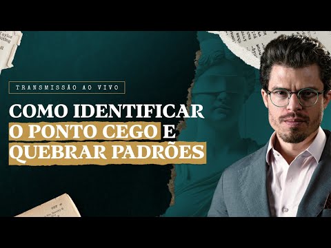 Como Identificar o Ponto Cego e Quebrar Padrões