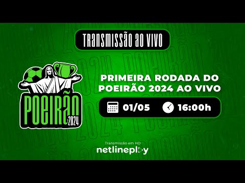 PRIMEIRA RODADA - POEIRÃO 2024