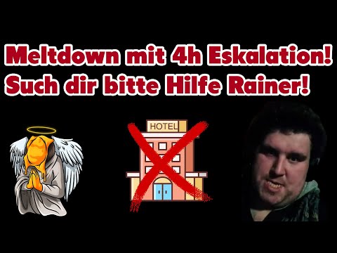 4h Eskalation - Such dir bitte Hilfe Rainer!