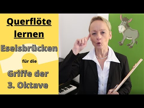 Querflöte lernen: Wie Du Dir über Eselsbrücken die Griffe der 3. Oktave merkst