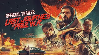 LAST JOURNEY OF PAUL W.R. | Official Trailer HD