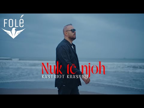 Kastriot Krasniqi - Nuk te njoh (Prod. by Kole Oroshi)