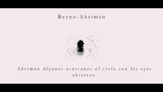 Reyno - Ahrimán (Letra)