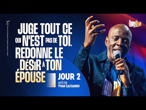 J2 - Camp de Réveil ADN 2025 / Session 1 - Apôtre Yvan CASTANOU