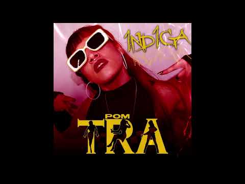 "Pom-Tra" 1ND1GA & Lokowenn.