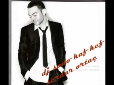 dj sado kaf kef vs Serdar Orta Kolayca(Remix) 2011