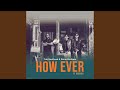 How Ever (feat. Decency) (House Victimz Remix)