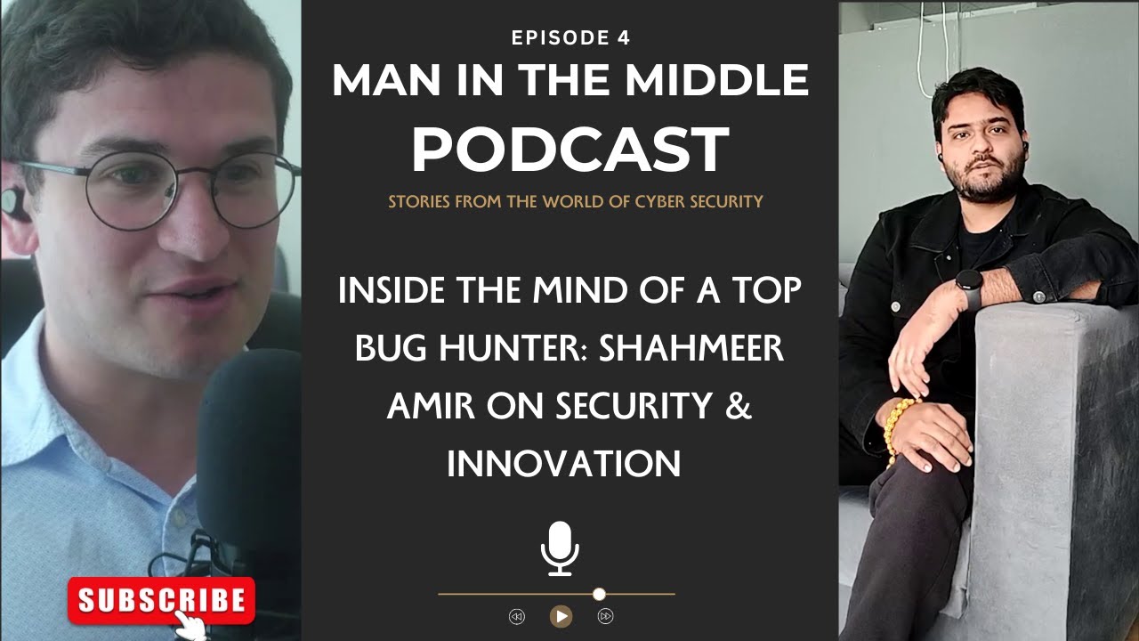 Inside the Mind of a Top Bug Hunter: Shahmeer Amir on Security & Innovation - S02E04