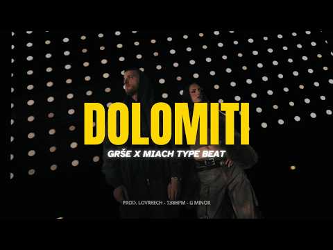 GRŠE X MIACH TYPE BEAT - DOLOMITI