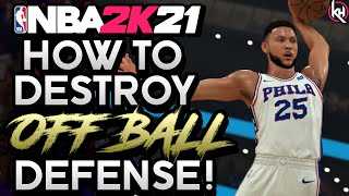 NBA 2K21 - HOW TO KILL OFF-BALL DEFENSE CHEESE! (EASY)