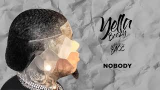 Yella Beezy  &quot;Nobody&quot; (Official Audio)