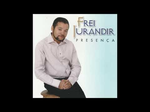 Ele Me Ama - Frei Jurandir