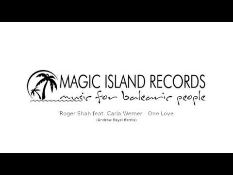 Roger Shah feat. Carla Werner - One Love (Andrew Rayel Remix) [Magic Island Recordings]