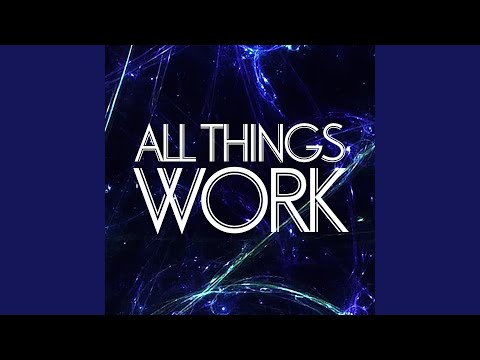 Cover image for YouTube video All Things Work