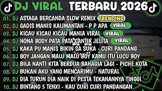 Download lagu DJ TIKTOK TERBARU 2026🎵DJ ASTAGA BERCANDA🎵DJ GADIS MANIS KALIMANTAN VIRAL FULL ALBUM mp3