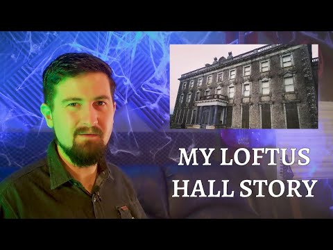 Loftus Hall Story