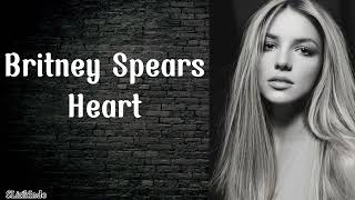 Britney Spears - Heart ~ Lirik Terjemahan